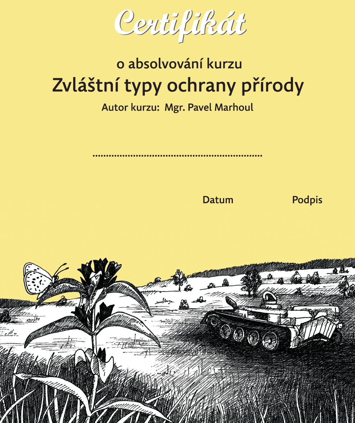Absolventi kurzu obdrží certifikát.